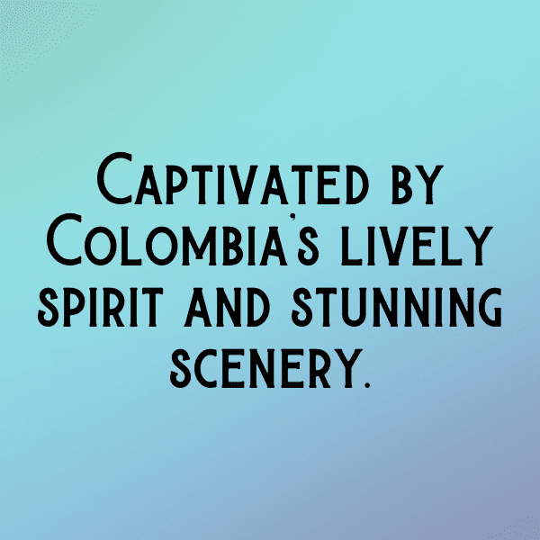 Colombia Captions Photo For Instagram-c7LXQh