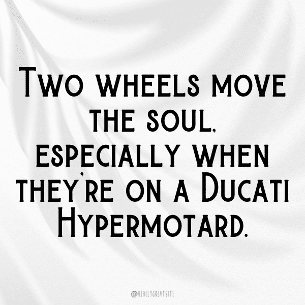 258+ Ducati Hypermotard Captions for Instagram (Best, Funny & Short) 7 Ducati Hypermotard Captions Image for Instagram-3YmNmR