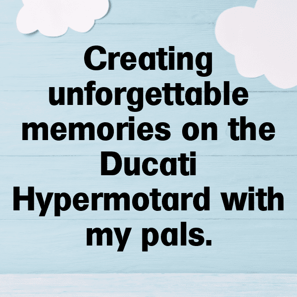 258+ Ducati Hypermotard Captions for Instagram (Best, Funny & Short) 9 Ducati Hypermotard Captions Image for Instagram-AfT9Jc