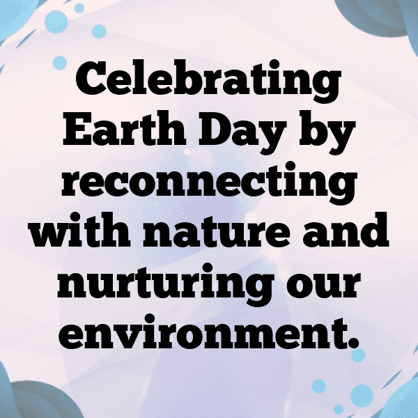 Earth Day Captions Image for Instagram-9l2Y64