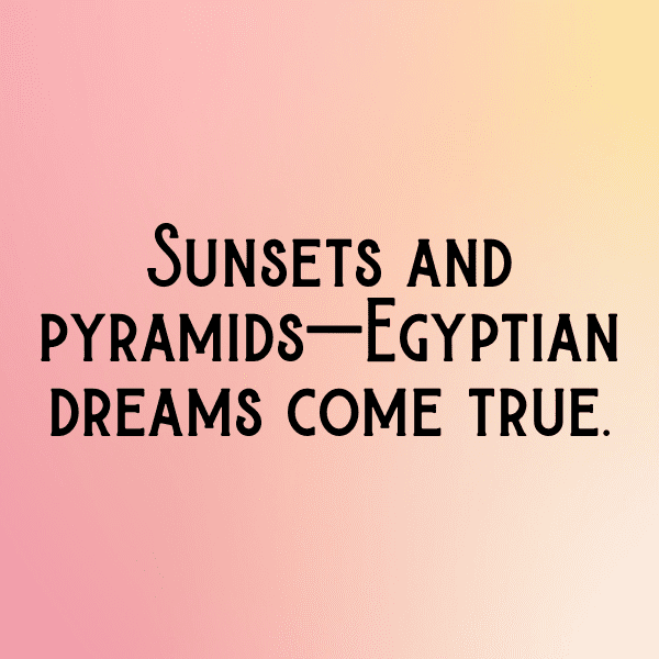 Egypt Captions Photo For Instagram-aRYI3V