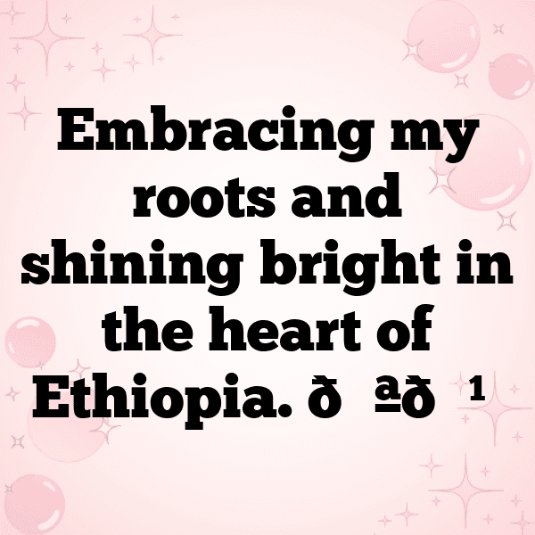 Ethiopia Captions Photo For Instagram-h1kqzI