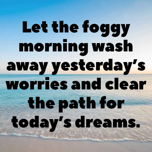 Foggy Morning Captions Image for Instagram-3btsbI