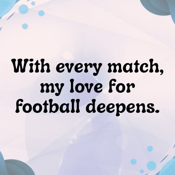 252+ Football Captions for Instagram (Best, Funny & Short) 9 Football Captions Photo for Instagram-39EJRh