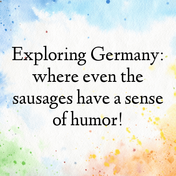 326+ Germany Captions For Instagram (Trending, Funny & Top) 6 Germany Captions Photo For Instagram-eesOBi