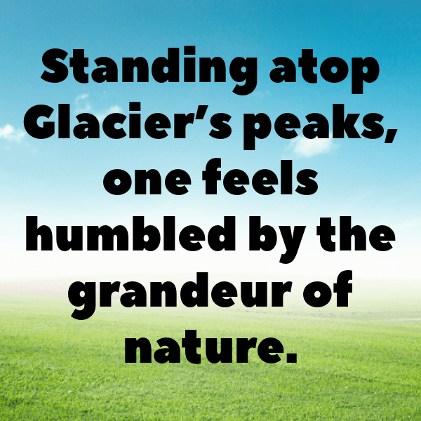 Glacier Adventure Captions Image for Instagram-RXvrbw