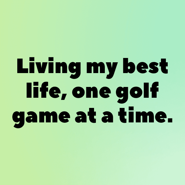 Golf Captions Image for Instagram-GntZIz