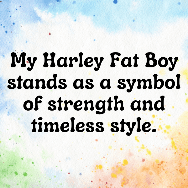 Harley-Davidson Fat Boy Captions Image for Instagram-D5xQMZ