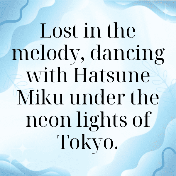 237+ Hatsune Miku Captions for Instagram (Trending, Funny & Top) 8 Hatsune Miku Captions Image for Instagram-yodRjF