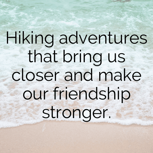 331+ Hiking Adventure Captions for Instagram (Trending, Funny & Top) 6 Hiking Adventure Captions Photo for Instagram-1fDJFy