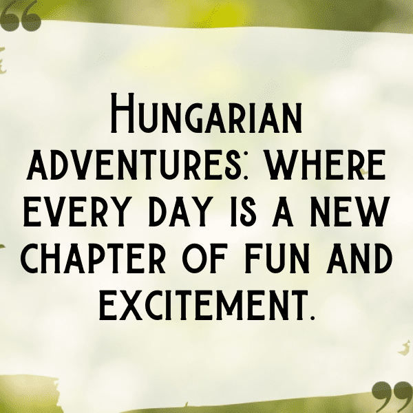 Hungary Captions Image For Instagram-3Kd3xC