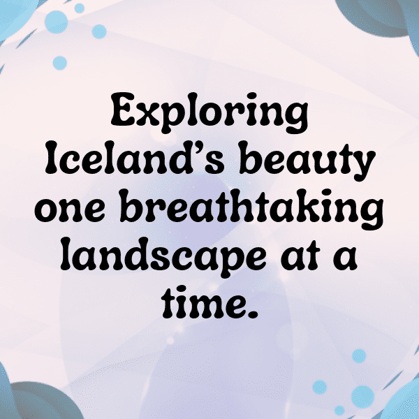 Iceland Captions Image For Instagram-Gstp5H