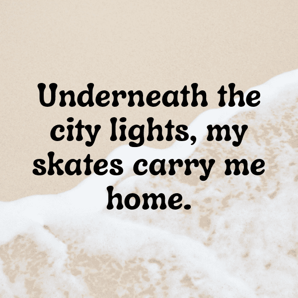 305+ Inline Skating Captions for Instagram (Short, Trending & Viral) 8 Inline Skating Captions Image for Instagram-SGqtJT