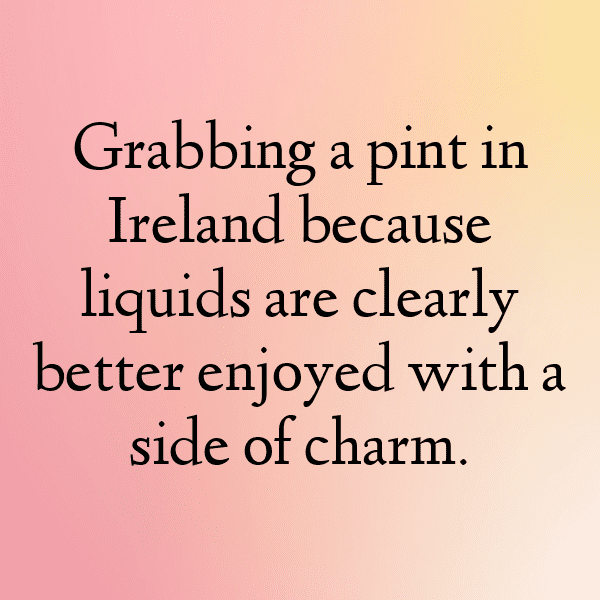 344+ Ireland Captions For Instagram (Fresh & Trendy) 6 Ireland Captions Image For Instagram-xSBXwq