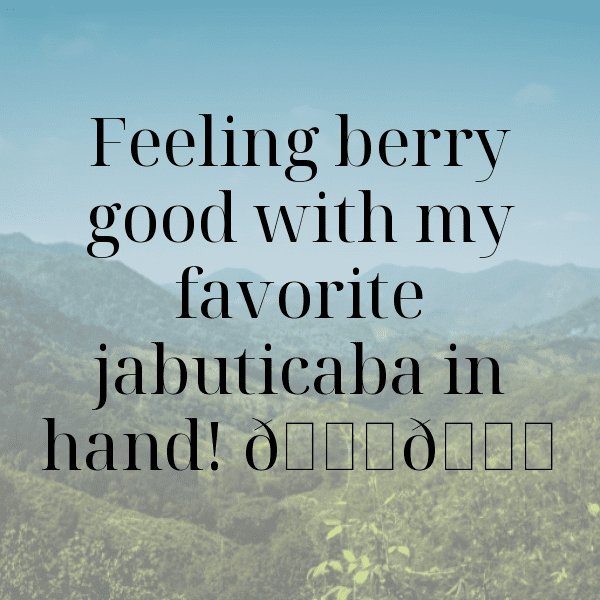 Jabuticaba Captions Photo For Instagram-quMwoQ