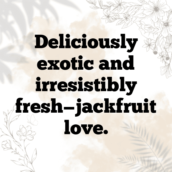 244+ Jackfruit Captions For Instagram (Short, Trending & Viral) 5 Jackfruit Captions Photo For Instagram-qIhRKu