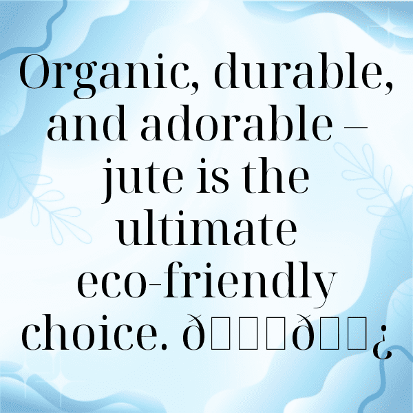 Jute Captions Image For Instagram-VFYvqy