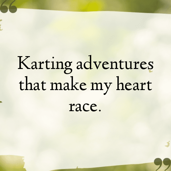 265+ Karting Captions for Instagram In 2025 10 Karting Captions Photo for Instagram-nxSuLI