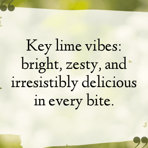 337+ Key Lime Captions For Instagram (Short, Trending & Viral) 8 Key Lime Captions Photo For Instagram-aBjrU8