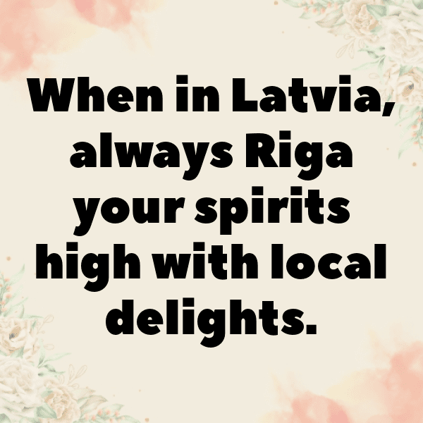 Latvia Captions Image For Instagram-hkA12j