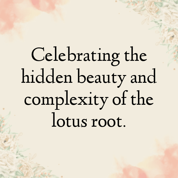 226+ Lotus Root Captions For Instagram In 2025 5 Lotus Root Captions Image For Instagram-GmHZSl