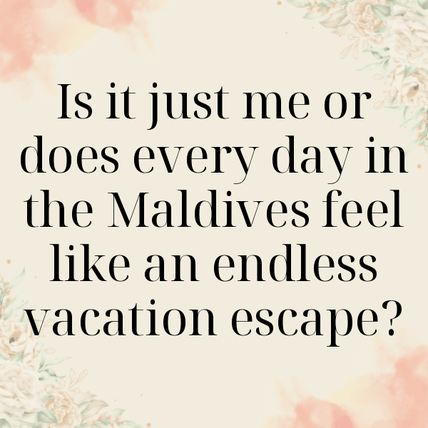 Maldives Captions Image For Instagram-9ybAbm