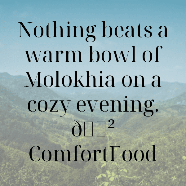 217+ Molokhia Captions For Instagram (Best, Funny & Short) 3 Molokhia Captions Photo For Instagram-3Aguv8