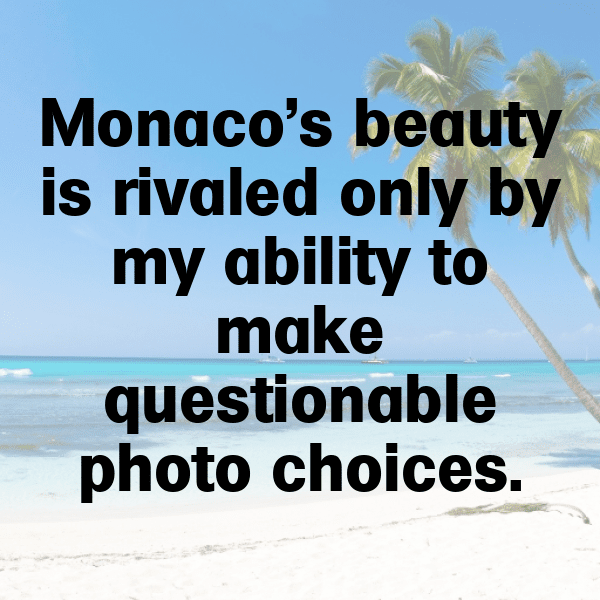 309+ Monaco Captions For Instagram (Best, Funny & Short) 6 Monaco Captions Photo For Instagram-tT5tGp
