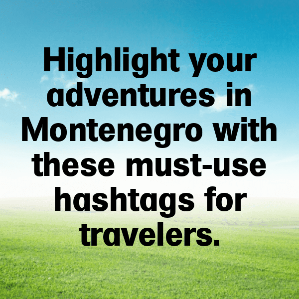 Montenegro Captions Photo For Instagram-x42xF4