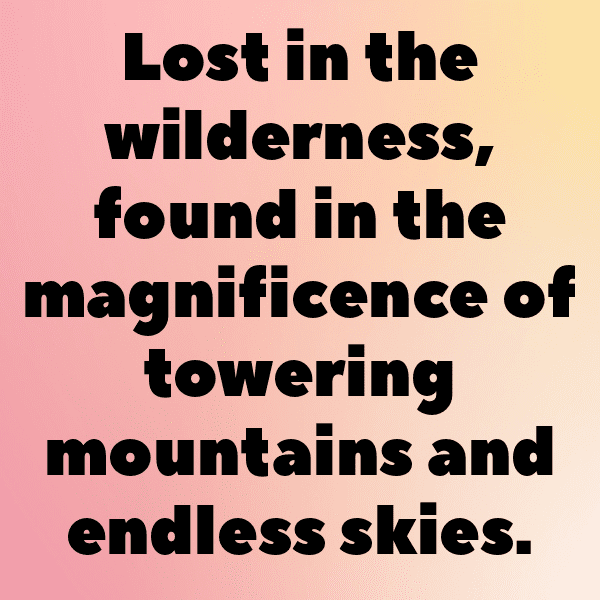 Mountain Trek Captions Photo for Instagram-lR4eWC