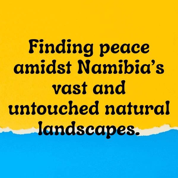 Namibia Captions Image For Instagram-PePjmD