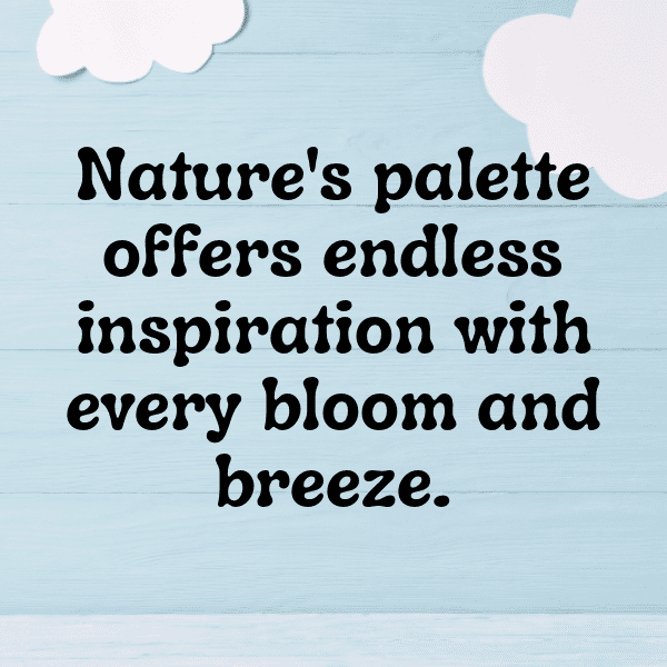 Nature's Palette Captions Photo for Instagram-NNSGuP