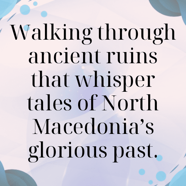 North Macedonia Captions Photo For Instagram-JKjPZB
