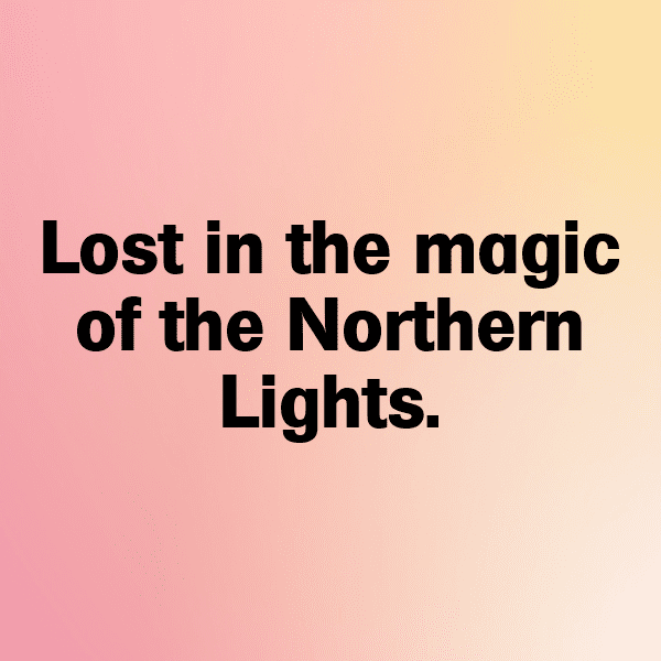 Northern Lights Captions Photo for Instagram-nikiyy