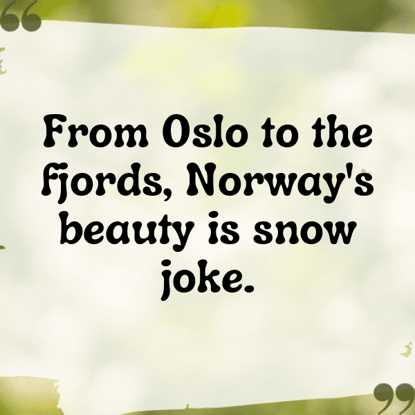 Norway Captions Image For Instagram-eQccqF