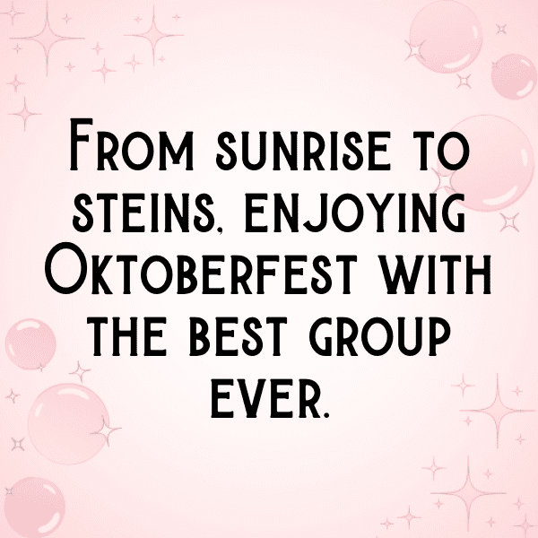 Oktoberfest Captions Photo for Instagram-T1tfsB