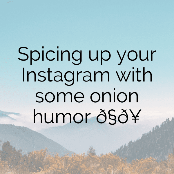 247+ Onion Captions For Instagram In 2025 4 Onion Captions Image For Instagram-Tf3MWj