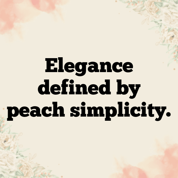 252+ Peach Captions For Instagram In 2025 17 Peach Captions Image For Instagram-fviJEr