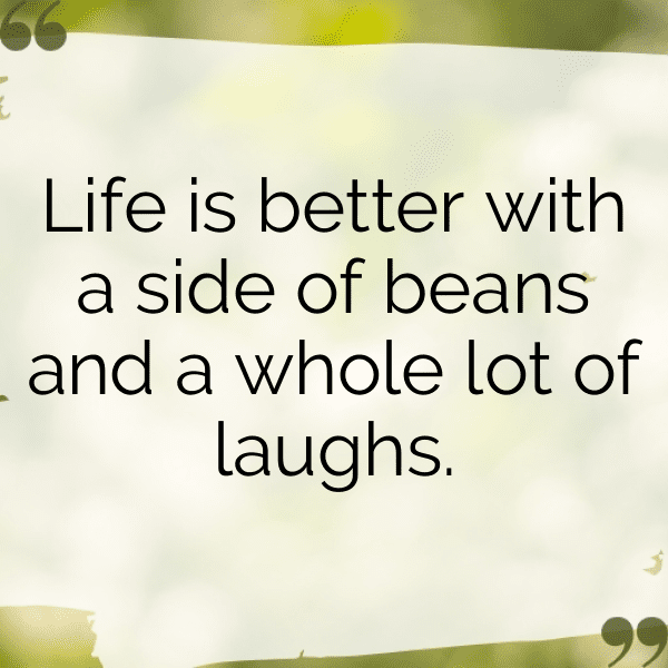 Pinto Bean Captions Image For Instagram-RVzYEb