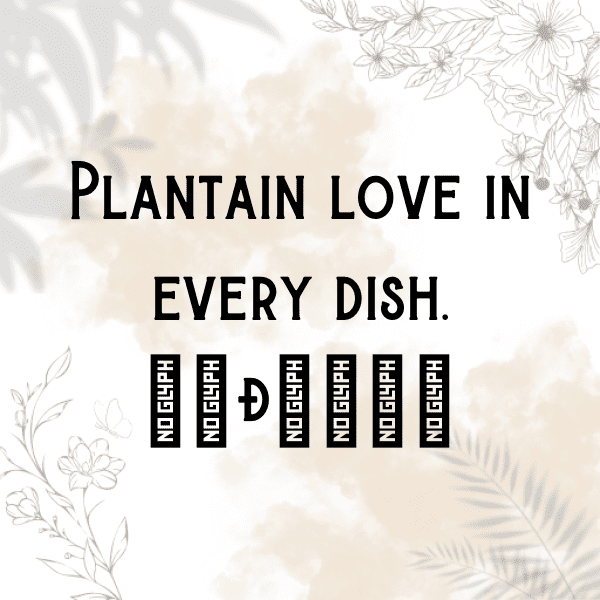 203+ Plantain Captions For Instagram (Fresh & Trendy) 6 Plantain Captions Photo For Instagram-q4rwlY