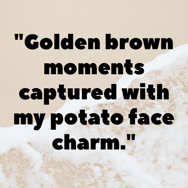 272+ Potato Captions For Instagram (Trending, Funny & Top) 16 Potato Captions Image For Instagram-IBBTXE