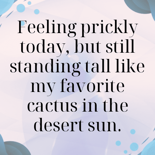 Prickly Pear Captions Photo For Instagram-MMj5jo