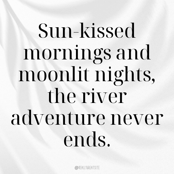 200+ River Journey Captions for Instagram (Fresh & Trendy) 16 River Journey Captions Photo for Instagram-BeUwGK