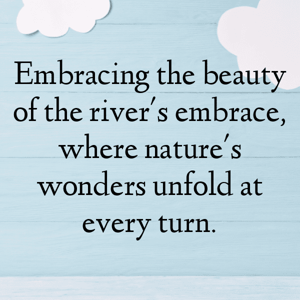 200+ River Journey Captions for Instagram (Fresh & Trendy) 12 River Journey Captions Photo for Instagram-cDnSpd