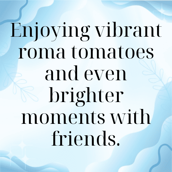 Roma Tomato Captions Photo For Instagram-Df0gis
