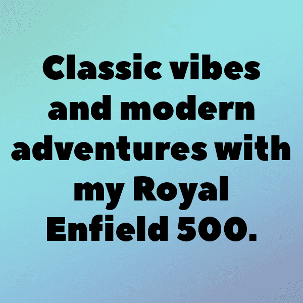 Royal Enfield Classic 500 Captions Image for Instagram-WMUsMR