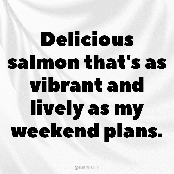 291+ Salmon Captions For Instagram (Fresh & Trendy) 7 Salmon Captions Image For Instagram-BeePGR