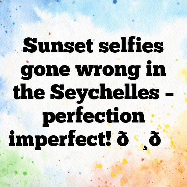 343+ Seychelles Captions For Instagram (Trending, Funny & Top) 3 Seychelles Captions Image For Instagram-A6avsJ