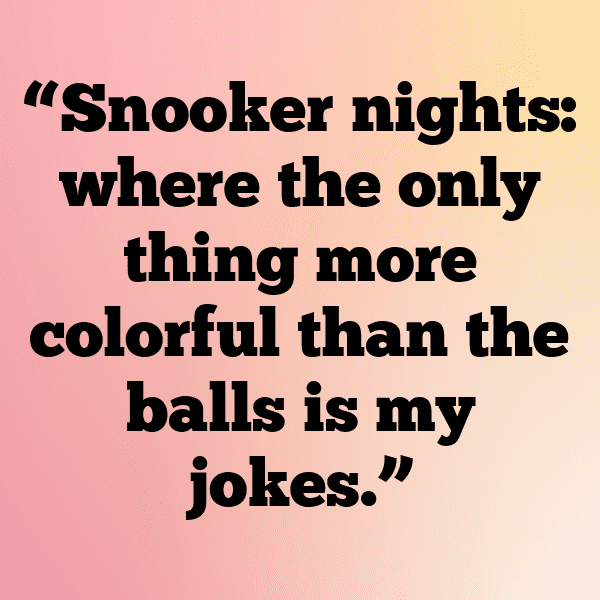 262+ Snooker Captions for Instagram (Best, Funny & Short) 3 Snooker Captions Photo for Instagram-RNwwdr