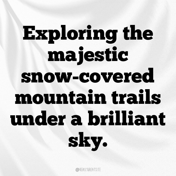 Snow-Capped Captions Image for Instagram-gIxTxI